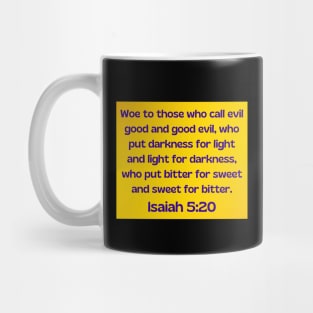 Bible Verse Isaiah 5:20 Mug